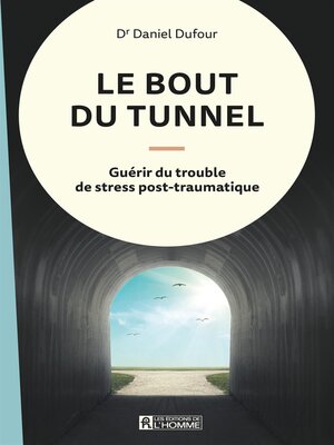 cover image of Le bout du tunnel